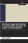 Abdou Diouf - Renewed apprenticeship. A sustainable solution to youth unemployment