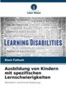 Eleni Fafouti - Ausbildung von Kindern mit spezifischen Lernschwierigkeiten