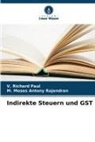 V Richard Paul, V. Richard Paul, M Moses Antony Rajendran, M. Moses Antony Rajendran - Indirekte Steuern und GST