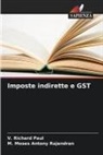 V. Richard Paul, M. Moses Antony Rajendran - Imposte indirette e GST