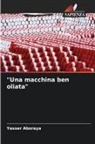 Yasser Aboraya - "Una macchina ben oliata"