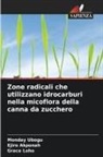 Ejiro Akponah, Grace Loho, Monday Ubogu - Zone radicali che utilizzano idrocarburi nella micoflora della canna da zucchero