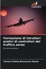 Tereza Cristina Buonocore Nunes - Formazione di istruttori pratici di controllori del traffico aereo