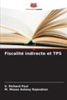 V. Richard Paul, M. Moses Antony Rajendran - Fiscalité indirecte et TPS