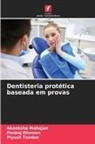 Pankaj Dhawan, Akanksha Mahajan, Piyush Tandon - Dentisteria protética baseada em provas