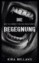 Kira BellaVii - Die Begegnung