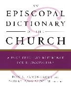 Don S Armentrout, Don S. Armentrout, Robert Boak Slocum - An Episcopal Dictionary of the Church - A User-Friendly Reference for Episcopalians