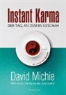 David Michie - Instant Karma - Der Tag an dem es geschah