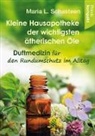 Maria L Schasteen, Maria L. Schasteen - Kleine Hausapotheke der ätherischen Öle