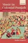 Dr Radha (Assistant Professor in South As Kapuria, Radha Kapuria - Music in Colonial Punjab