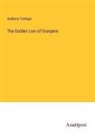 Anthony Trollope - The Golden Lion of Granpere