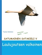 Tuomas Väätäinen - Satumainen satakieli V Laulujoutsen valkoinen
