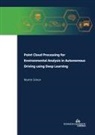 Martin Simon - Point Cloud Processing for Environmental Analysis in Autonomous Driving using Deep Learning