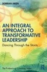 Dorrian Aiken, Aiken Dorrian - Integral Approach to Transformative Leadership