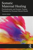 Helena Vissing, Helena (Private Practice Vissing - Somatic Maternal Healing