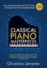 Christina Levante - Classical Piano Masterpieces. Piano Sheet Music Book with 65 Pieces of Classical Music for Intermediate Players (+Free Audio)