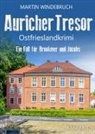 Martin Windebruch - Auricher Tresor. Ostfrieslandkrimi