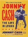 Johnny Cash, Johnny Carter Cash, Cash Johnny Carter, Mark Stielper - Johnny Cash: The Life in Lyrics