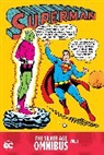 Otto Binder, Wayne Boring, Al Plastino, Jerry Siegel, Curt Swan - Superman: The Silver Age Omnibus Vol. 1