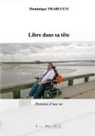 Colette Brice-Trabucco, Lis Ma Vie Editions - Libre dans sa tête