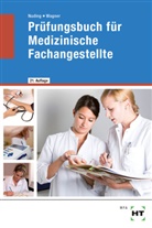 Rita Gers, Helmut Nuding, Margit Wagner - Prüfungsbuch für Medizinische Fachangestellte