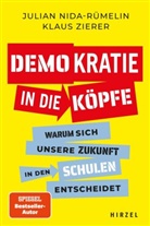 Julian Nida-Rümelin, Julian Prof Dr Dr h c Nida-Rümelin, Julian Prof. Dr. Dr. h.c. Nida-Rümelin, Klaus Zierer - Demokratie in die Köpfe