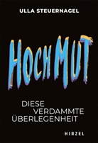Ulla Steuernagel, Ursula Steuernagel - Hochmut