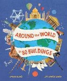 Lou Baker Smith, David Long, Lou Baker Smith - Around the World in 80 Buildings