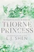 L J Shen, L. J. Shen - Thorne Princess - The addictive grumpy sunshine romance and TikTok sensation