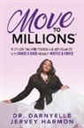 Dr. Darnyelle Jervey Harmon - Move to Millions