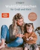 Sjöfn Kristjánsdóttir - Wohlfühlmaschen für Groß und Klein