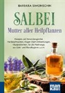 Barbara Simonsohn - Salbei - Mutter aller Heilpflanzen. Kompakt-Ratgeber