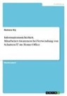 Ramona Kiy - Informationssicherheit. Mitarbeiter-Awareness bei Verwendung von Schatten-IT im Home-Office