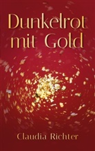 Claudia Richter - Dunkelrot mit Gold