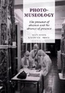 Mark Adams, Nicholas Thomas - Photo-Museology