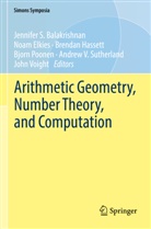 Jennifer S. Balakrishnan, Noam Elkies, Brendan Hassett, Brendan Hassett et al, Bjorn Poonen, Andrew V. Sutherland... - Arithmetic Geometry, Number Theory, and Computation