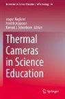 Jesper Haglund, Konrad J Schönborn, Fredrik Jeppsson, Konrad J. Schönborn - Thermal Cameras in Science Education