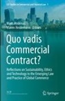 Mads Andenas, Heidemann, Maren Heidemann - Quo vadis Commercial Contract?
