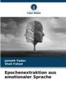 Shah Fahad, Jainath Yadav - Epochenextraktion aus emotionaler Sprache