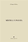 Alfonso Gálvez - Mística y Poesía
