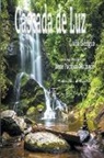 Irene Pacheco Machado, J. Thomas MSc. Saldias, Por el Espíritu Luiz Sérgio - Cascada de Luz