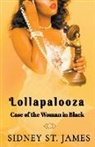 Sidney St. James - Lollapalooza - The Case of the Woman in Black