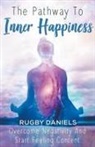 Rugby Daniels - The Pathway To Inner Happiness