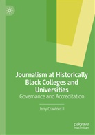 Jerry Crawford II - Journalism at Historically Black Colleges and Universities