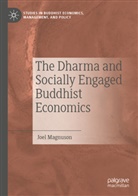 Joel Magnuson - The Dharma and Socially Engaged Buddhist Economics