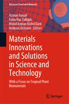 Mohd Amran Mohd Daril et al, Azman Ismail, Mohd Amran Mohd Daril, Fatin Nur Zulkipli, Andreas Öchsner - Materials Innovations and Solutions in Science and Technology
