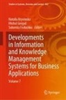 Solomiia Fedushko, Michal Gregu¿, Michal Gregus, Natalia Kryvinska - Developments in Information and Knowledge Management Systems for Business Applications