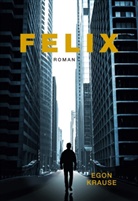 Egon Krause - Felix