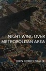 John Hoppenthaler - Night Wing Over Metropolitan Area