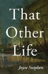 Joyce Sutphen - That Other Life